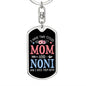 I Have Two Titles Mom and Noni And I Rock Them Both Keychain - Mothers Day Gift for Noni - Noni Birthday Gift Dog Tag with Swivel Keychain (Steel) / No