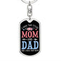 I Have Two Titles Mom and Dad And I Rock Them Both Keychain - Mothers Day Gift for Single Moms - Single Mother Birthday Gift Dog Tag with Swivel Keychain (Steel) / No