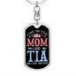 I Have Two Titles Mom and Tia And I Rock Them Both Keychain - Mothers Day Gift for Tia - Tia Birthday Gift Dog Tag with Swivel Keychain (Steel) / No