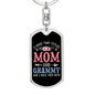 I Have Two Titles Mom and Grammy And I Rock Them Both Keychain - Mothers Day Gift for Grammy - Grammy Birthday Gift Dog Tag with Swivel Keychain (Steel) / No