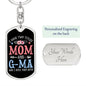 I Have Two Titles Mom and G-Ma And I Rock Them Both Keychain - Mothers Day Gift for G-Ma - G-Ma Birthday Gift Dog Tag with Swivel Keychain (Steel) / Yes