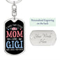 I Have Two Titles Mom and Gigi And I Rock Them Both Keychain - Mothers Day Gift for Gigi - Gigi Birthday Gift Dog Tag with Swivel Keychain (Steel) / Yes