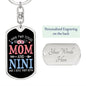 I Have Two Titles Mom and Nini And I Rock Them Both Keychain - Mothers Day Gift for Nini - Nini Birthday Gift Dog Tag with Swivel Keychain (Steel) / Yes