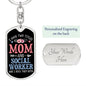 I Have Two Titles Mom and Social Worker And I Rock Them Both Keychain - Mothers Day Gift for Social Worker - Social Worker Birthday Gift Dog Tag with Swivel Keychain (Steel) / Yes