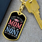 I Have Two Titles Mom and Noni And I Rock Them Both Keychain - Mothers Day Gift for Noni - Noni Birthday Gift