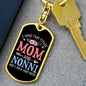 I Have Two Titles Mom and Nonni And I Rock Them Both Keychain - Mothers Day Gift for Nonni - Nonni Birthday Gift