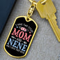 I Have Two Titles Mom and Nene And I Rock Them Both Keychain - Mothers Day Gift for Nene - Nene Birthday Gift