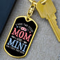 I Have Two Titles Mom and Mini And I Rock Them Both Keychain - Mothers Day Gift for Mini - Mini Birthday Gift