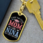 I Have Two Titles Mom and Nina And I Rock Them Both Keychain - Mothers Day Gift for Nina - Nina Birthday Gift