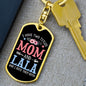 I Have Two Titles Mom and Lala And I Rock Them Both Keychain - Mothers Day Gift for Lala - Lala Birthday Gift