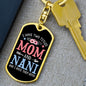I Have Two Titles Mom and Nani And I Rock Them Both Keychain - Mothers Day Gift for Nani - Nani Birthday Gift