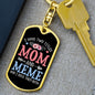 I Have Two Titles Mom and Meme And I Rock Them Both Keychain - Mothers Day Gift for Meme - Meme Birthday Gift