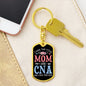 I Have Two Titles Mom and CNA And I Rock Them Both Keychain - Mothers Day Gift for Certified Nursing Assistant - CNA Birthday Gift