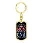 I Have Two Titles Mom and CNA And I Rock Them Both Keychain - Mothers Day Gift for Certified Nursing Assistant - CNA Birthday Gift