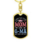 I Have Two Titles Mom and G-Ma And I Rock Them Both Keychain - Mothers Day Gift for G-Ma - G-Ma Birthday Gift Dog Tag with Swivel Keychain (Gold) / No
