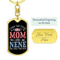 I Have Two Titles Mom and Nene And I Rock Them Both Keychain - Mothers Day Gift for Nene - Nene Birthday Gift Dog Tag with Swivel Keychain (Gold) / Yes