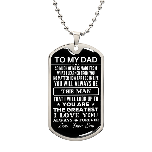 To My Dad Dog Tag Necklace - Gift for Dad from Son - The Man - Father's Day Birthday Christmas Military Chain (Silver) / No