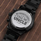 My Favorite People Call Me Uncle - Engraved Black Chronograph Watch - Best Uncle Gift for Father's Day, Birthday, Pregnancy Announcement
