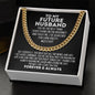 To My Future Husband Cuban Link Chain - Best Thing I Found on the Internet Gift for Fiance - Valentine's Day, Anniversary, Birthday