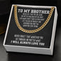 To My Brother Cuban Link Chain Necklace - Motivational Gift for Brother's Graduation - Big Brother Wedding Gift - Birthday Gift for Brother