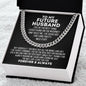 To My Future Husband Cuban Link Chain - Best Thing I Found on the Internet Gift for Fiance - Valentine's Day, Anniversary, Birthday