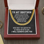 To My Brother Cuban Link Chain Necklace - Motivational Gift for Brother's Graduation - Big Brother Wedding Gift - Birthday Gift for Brother 14K Yellow Gold Finish / Luxury Box