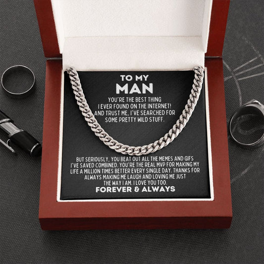 To My Man Cuban Link Chain - Best Thing I Found on the Internet Gift for Husband Boyfriend Fiance - Valentine's Day, Anniversary, Birthday Stainless Steel / Luxury Box