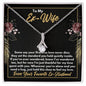To My Ex-Wife Necklace - Gift for Ex-Wife - First True Love - Divorce Jewelry for Ex - Ex-Wife Birthday - Ex-Wife Christmas 14K White Gold Finish / Standard Box
