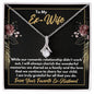 To My Ex-Wife Necklace - Gift for Ex-Wife - Our Child - Divorce Jewelry for Ex - Ex-Wife Birthday - Ex-Wife Christmas 14K White Gold Finish / Standard Box