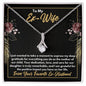 To My Ex-Wife Necklace - Gift for Ex-Wife - Mother of Our Daughter - Divorce Jewelry for Ex - Ex-Wife Birthday - Ex-Wife Christmas 14K White Gold Finish / Standard Box