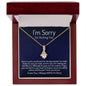 I'm Sorry Gift - Apology Gift Necklace for Her - Please Forgive Me Gift - Wife, Friend, Girlfriend - Forgiveness, Apologize Necklace 18K Yellow Gold Finish / Luxury Box