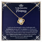 To My Princess Necklace - Motivational Gift for Daughter Graduation - Granddaugther Birthday 18K Yellow Gold Finish / Standard Box