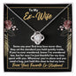 To My Ex-Wife Necklace - Gift for Ex-Wife - First True Love - Divorce Jewelry for Ex - Ex-Wife Birthday - Ex-Wife Christmas 14K White Gold Finish / Standard Box