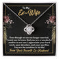 To My Ex-Wife Necklace - Gift for Ex-Wife - Mother of Our Son - Divorce Jewelry for Ex - Ex-Wife Birthday - Ex-Wife Christmas 14K White Gold Finish / Standard Box