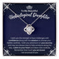 To My Unbiological Daughter Necklace - Motivational Gift for Bonus Daughter Graduation - Stepdaughter, Daughter-in-Law Birthday 14K White Gold Finish / Standard Box
