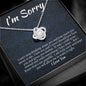 I'm Sorry Gift - Apology Gift Necklace For Her - Please Forgive me Gift - Wife, Girlfriend, Friend - Forgiveness, Apologize Necklace