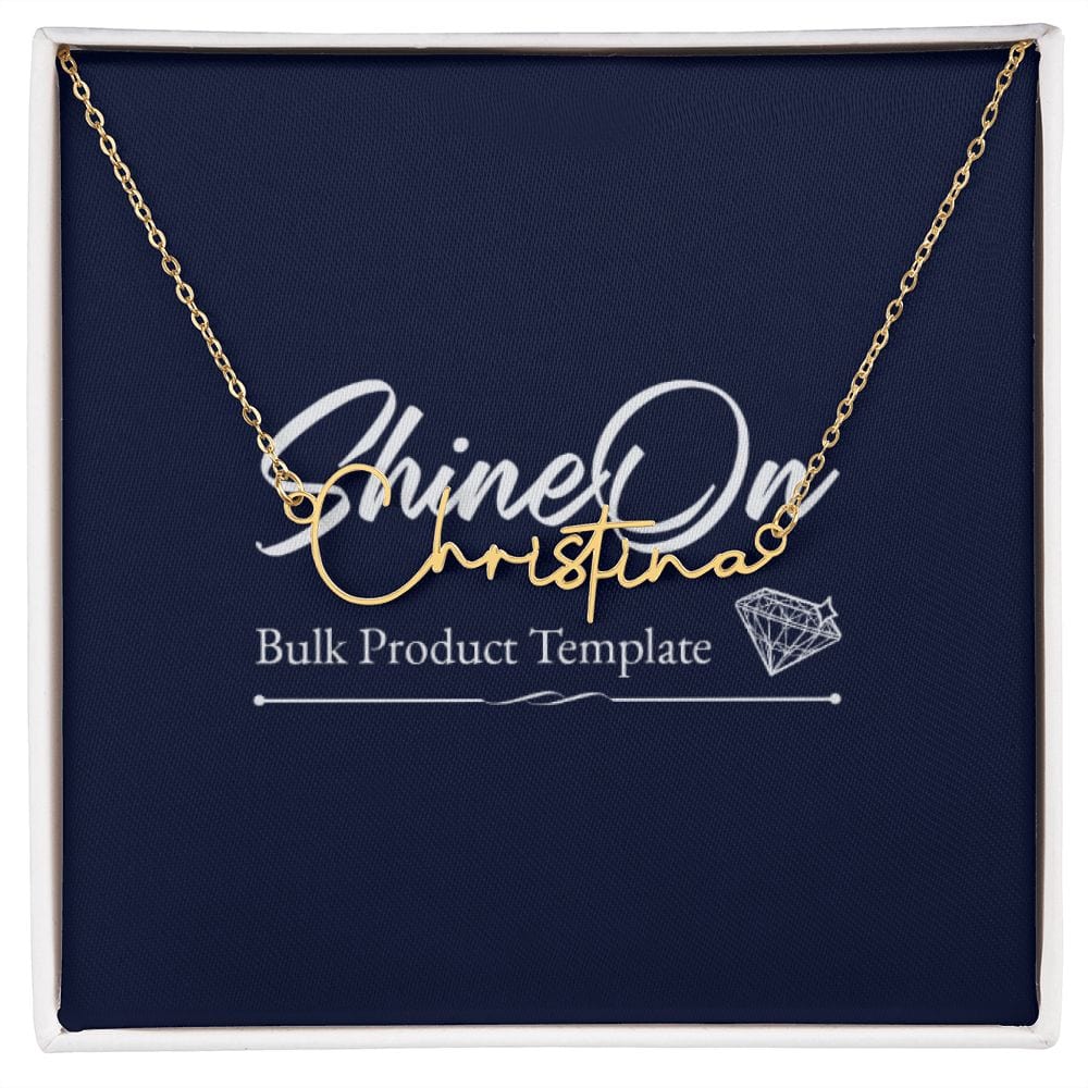 20230302 Signature Name Necklace Template Gold Finish Over Stainless Steel / Standard Box