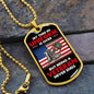 Being a Veteran Never Ends Dog Tag - Gift for Military Veteran