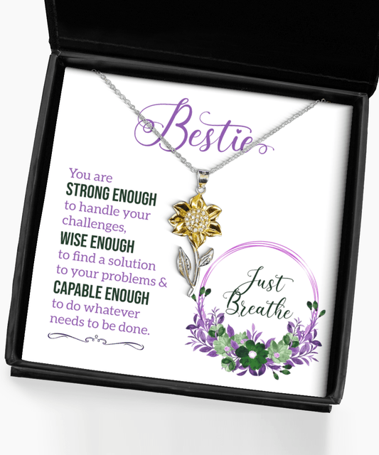 Bestie Gifts - Just Breathe - Sunflower Necklace for Encouragement, Motivation - Jewelry Gift for Best Friend