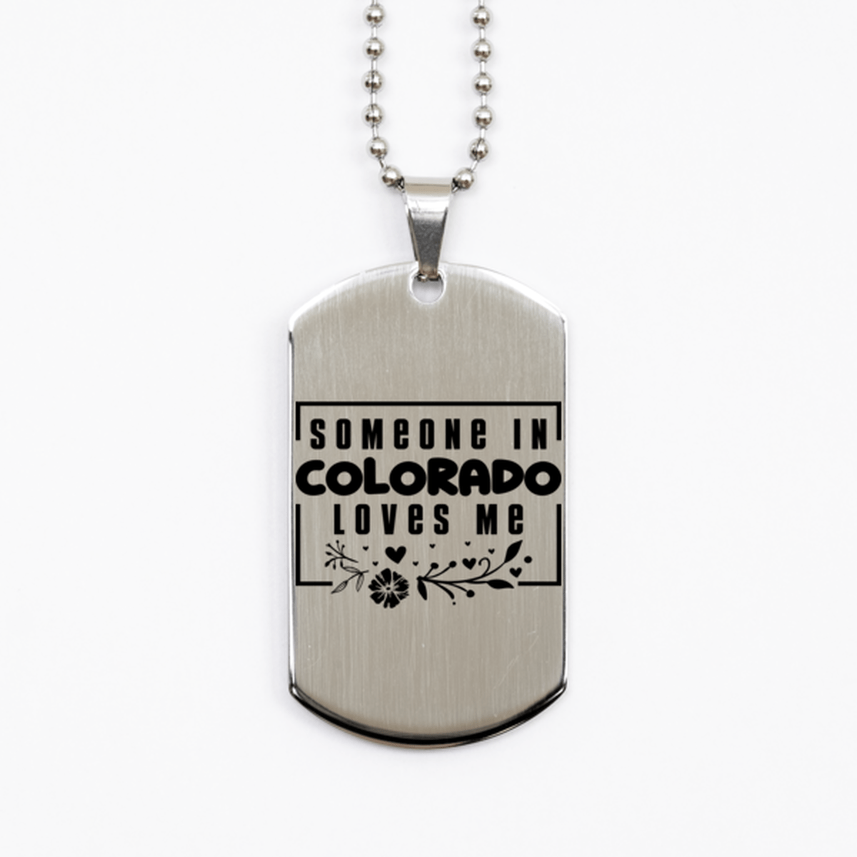 Cute Colorado Silver Dog Tag Necklace, Someone in Colorado Loves Me, Best Birthday Gifts from Colorado Friends & Family