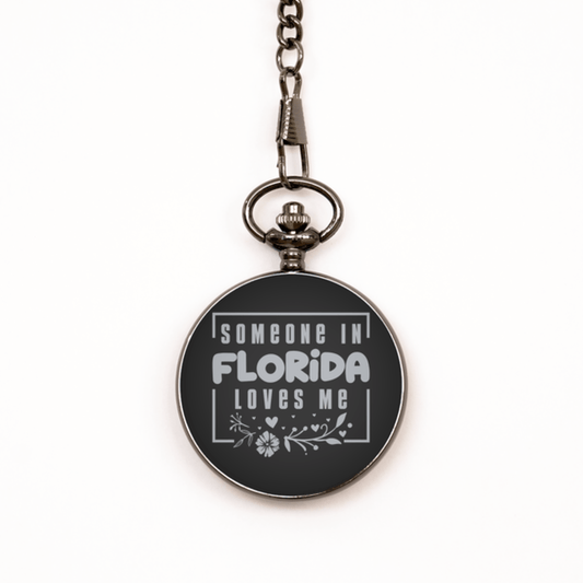 Cute Florida Black Pocket Watch, Someone in Florida Loves Me, Best Birthday Gifts from Florida Friends & Family