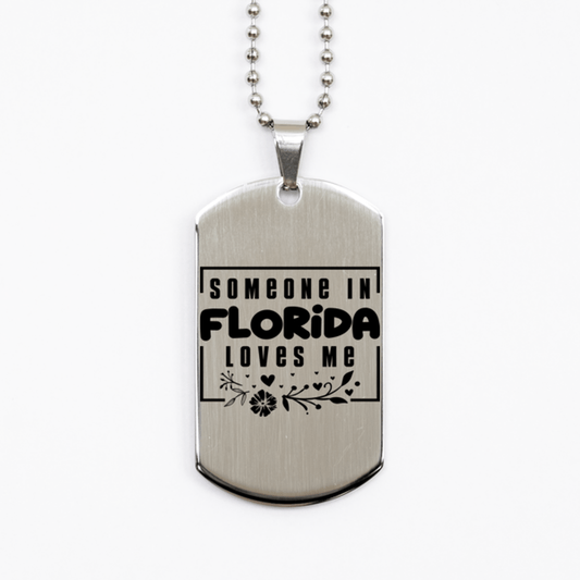 Cute Florida Silver Dog Tag Necklace, Someone in Florida Loves Me, Best Birthday Gifts from Florida Friends & Family