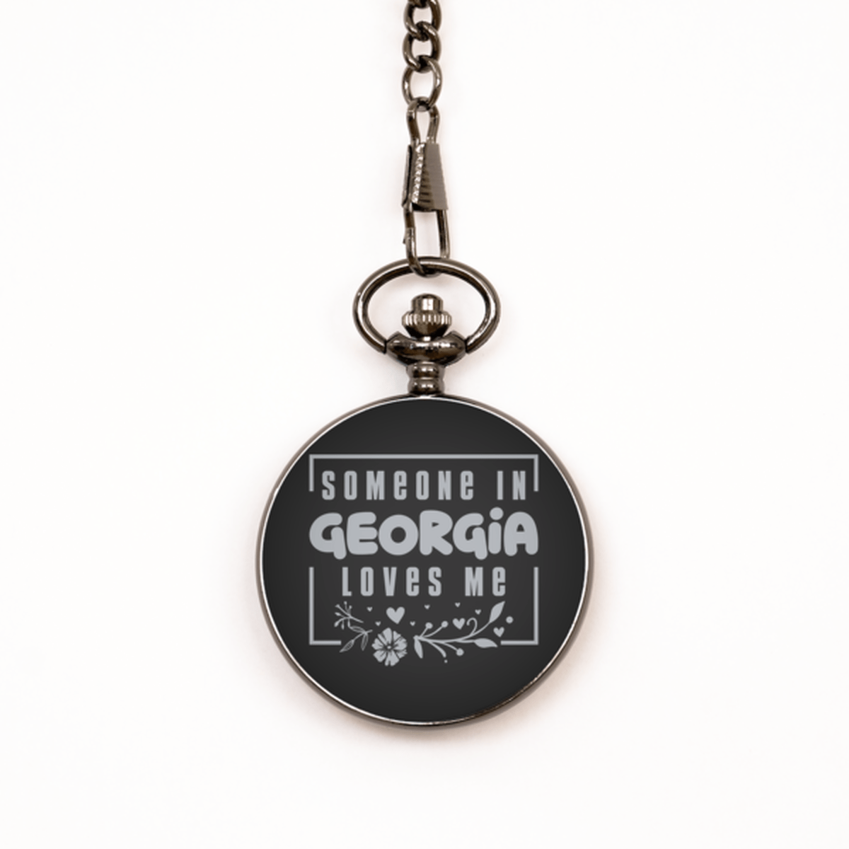 Cute Georgia Black Pocket Watch, Someone in Georgia Loves Me, Best Birthday Gifts from Georgia Friends & Family