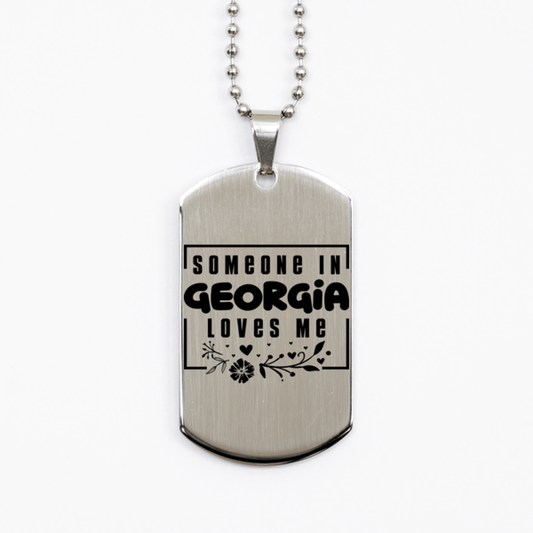 Cute Georgia Silver Dog Tag Necklace, Someone in Georgia Loves Me, Best Birthday Gifts from Georgia Friends & Family