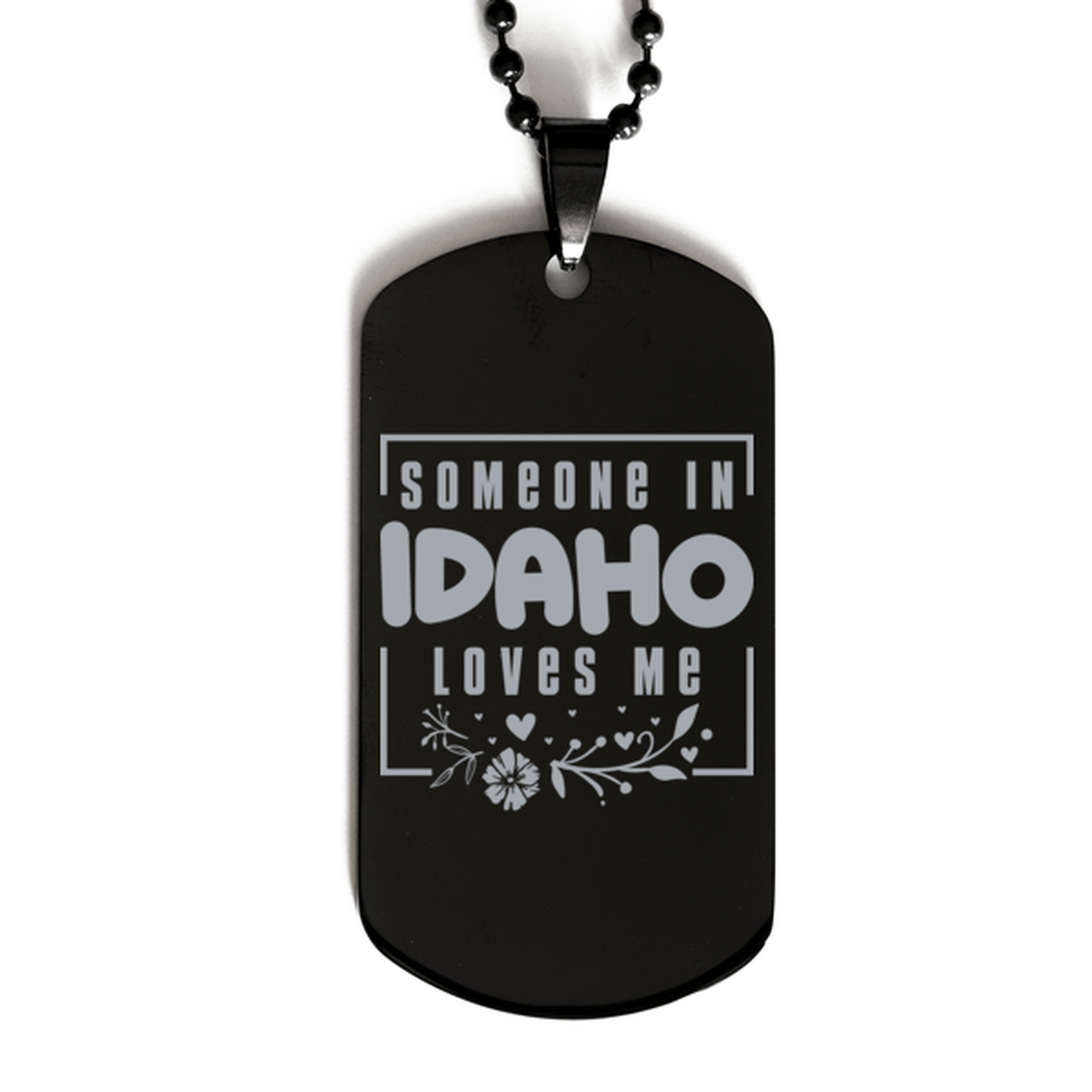 Cute Idaho Black Dog Tag Necklace, Someone in Idaho Loves Me, Best Birthday Gifts from Idaho Friends & Family