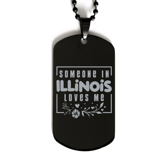 Cute Illinois Black Dog Tag Necklace, Someone in Illinois Loves Me, Best Birthday Gifts from Illinois Friends & Family