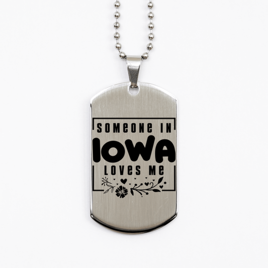 Cute Iowa Silver Dog Tag Necklace, Someone in Iowa Loves Me, Best Birthday Gifts from Iowa Friends & Family