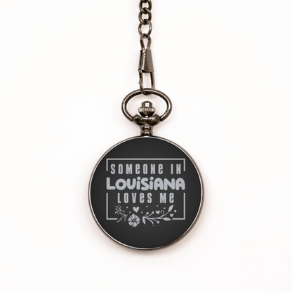 Cute Louisiana Black Pocket Watch, Someone in Louisiana Loves Me, Best Birthday Gifts from Louisiana Friends & Family