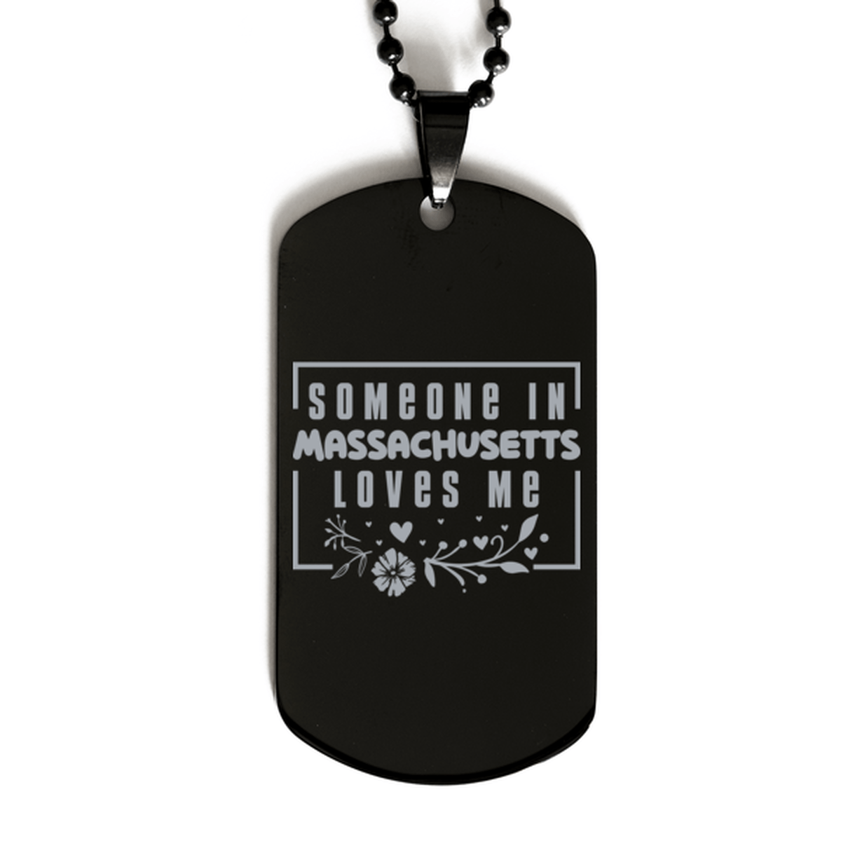 Cute Massachusetts Black Dog Tag Necklace, Someone in Massachusetts Loves Me, Best Birthday Gifts from Massachusetts Friends & Family