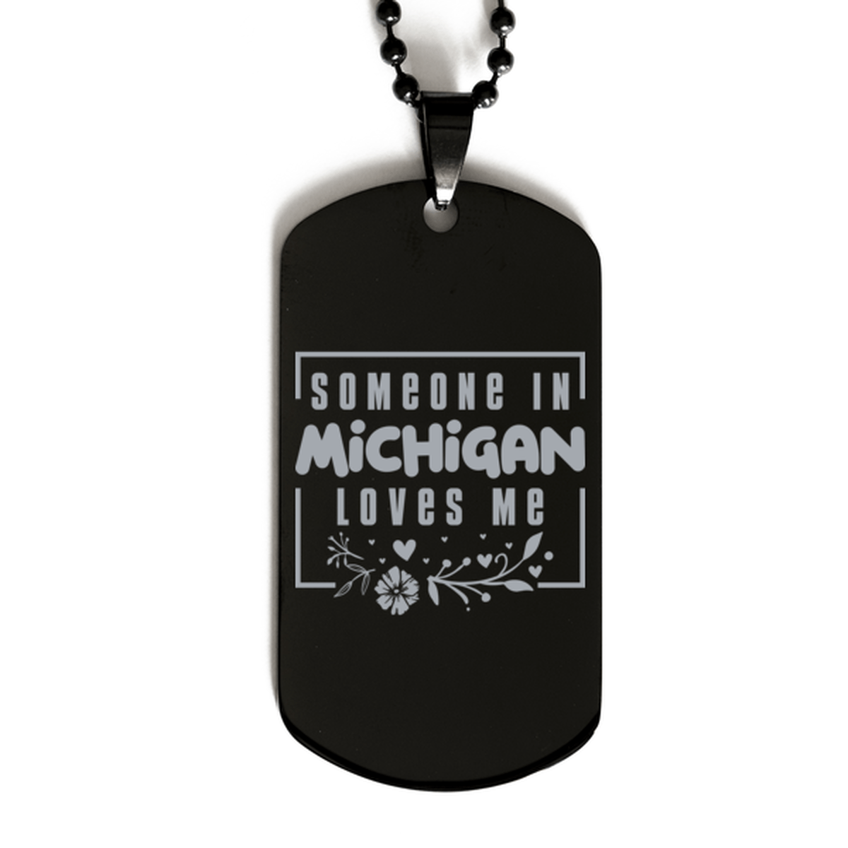 Cute Michigan Black Dog Tag Necklace, Someone in Michigan Loves Me, Best Birthday Gifts from Michigan Friends & Family
